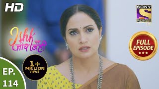 Ishk Par Zor Nahi  Ep 114  Full Episode  19th Aug 2021 [upl. by Gabriello]