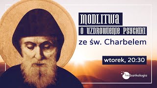 Różaniec tajemnice bolesne i modlitwa o uzdrowienie psychiki ze św Szarbelem retransmisja [upl. by Nordek]