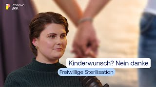 Kinderwunsch nein danke Freiwillige Sterilisation [upl. by Bellamy]