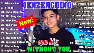 Jenzen Guino Top Hits Song Covers  Best OPM Nonstop Playlist 2024✅Greatest Hits Full Album [upl. by Parrott996]