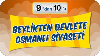 Beylikten Devlete Osmanlı Siyaseti  9dan 10a Hazırlık Kampı ✍🏻 [upl. by Mulford]