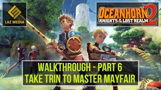 Oceanhorn 2 Walkthrough  Apple Arcade iOS  Part 6  Take Trin to Master Mayfair [upl. by Zimmer661]