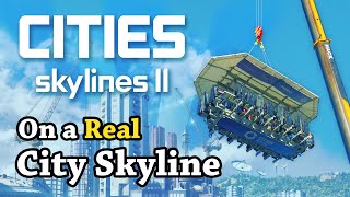 I Played Cities Skylines 2 Above a Real City Skyline Sponsored [upl. by Auqinet]