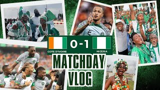 IVORY COAST 01 NIGERIA  MATCHDAY VLOG  AFCON 2023 🇨🇮🇳🇬 🥳🔥 [upl. by Jutta]