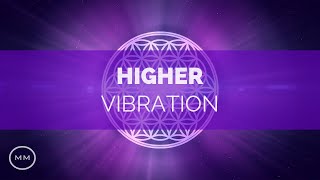 Higher Vibration  Raise Your Frequency  963 Hz 528 Hz 432 Hz  Solfeggio Meditation Music [upl. by Maximilianus]