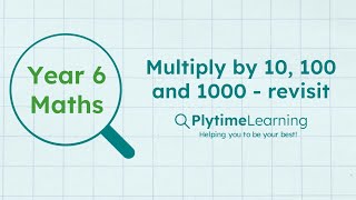 Year 6 Maths  Multiply by 10 100 and 1000  revisit [upl. by Gherardo]