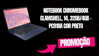 Notebook Chromebook Clamshell 14 32gb4gb Pc918a Cor Preto [upl. by Fiann]