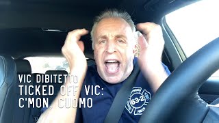 Ticked Off Vic Cmon Cuomo  VicDiBitettonet [upl. by Ocnarfnaig381]