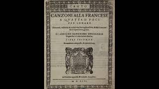 Adriano Banchieri 15681634  Canzoni alla Francese Venice 1596 [upl. by Scopp]