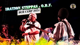 🔥Iration Steppas x OBF🔥 Best moments at Dub Camp 2024 [upl. by Caprice]