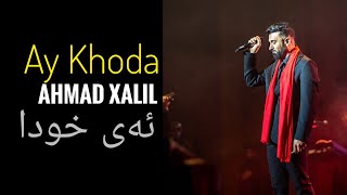 Ahmad Xalil Ay khoda Farsi [upl. by Nnaitsirhc]