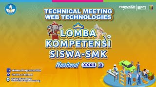 Technical Meeting LKS Nasional 2024 Web Technologies 12 Agustus 2024 [upl. by Cliff]