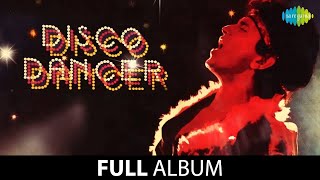 Disco Dancer Full Album  I Am A Disco Dancer  Yaad Aa Raha Hai  Goron Ki Na  70s 80s 90s Songs [upl. by Emie457]