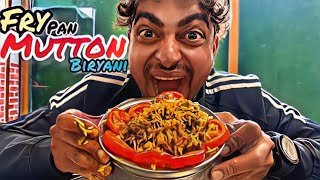 FRY PAN MUTTON BIRYANI  KYA MUTTON HE BHAIYO AUR BEHNO [upl. by Nedarb]