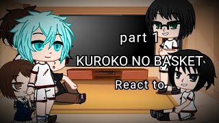 Kuroko no basket KNB Seirin from the first episode react to Part 1 [upl. by Toille]