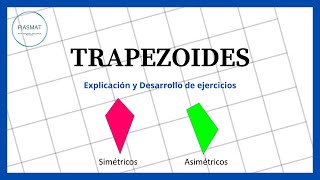 Trapezoide simétrico Deltoide y Asimétrico  Ejercicios resueltos [upl. by Finbar]