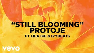 Protoje  Still Blooming Visualizer ft Lila Iké IzyBeats [upl. by Illib]