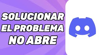 Cómo Solucionar El Problema de Discord No Abre [upl. by Isdnil189]