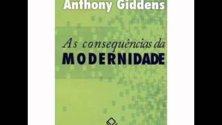 Anthony Giddens  As consequências da Modernidade Cap4 [upl. by Birgitta688]