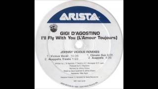 Gigi DAgostino  Ill Fly With You LAmour Toujours Vicious Vocal [upl. by Lad623]