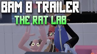 BAM 8 TRAILER 🐀THE RAT LAB🧪 [upl. by Crandall]