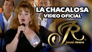 LA CHACALOSA  Jenni Rivera  Video Oficial [upl. by Goerke]