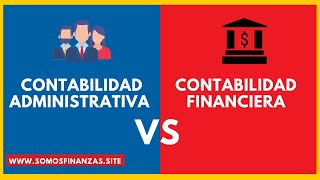 Contabilidad Administrativa y Financiera ► Cuadro Comparativo Diferencias Ejemplos y Similitudes [upl. by Ellette143]