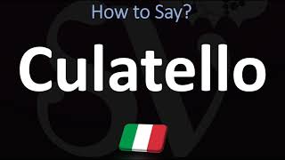 How to Pronounce Culatello  Difference with Prosciutto [upl. by Potts]