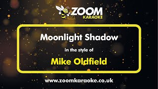 Mike Oldfield  Moonlight Shadow  Karaoke Version from Zoom Karaoke [upl. by Anairb]