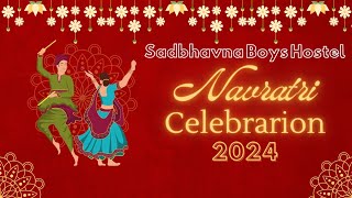 Sadbhavna School Boys Hostel Navratri 2024 [upl. by Ydor]