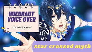 Star Crossed Myth  Huedhaut Voice Over  Voltage Otome Game [upl. by Cade]