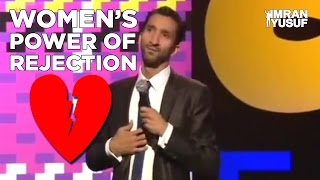 Womens Power of Rejection  Stand Up Comedy Imran Yusuf [upl. by Eikciv]