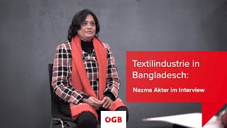 Textilindustrie in Bangladesch Nazma Akter im Interview [upl. by Hanfurd]