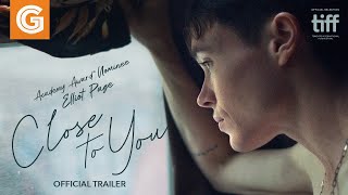 Close to You  Official Trailer [upl. by Samira270]