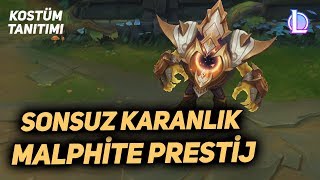 PRESTİJ Sonsuz Karanlık Malphite Kostüm Tanıtımı  League of Legends [upl. by Nibram882]