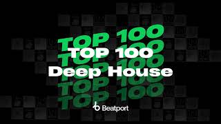 Beatport Deep House Top 100  Bonus Tracks August 2024 [upl. by Medardas]