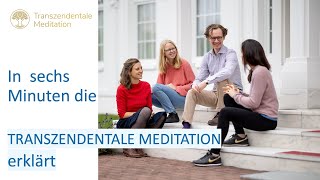 In 6 Minuten erklärt Was ist Transzendentale Meditation Was sagen Meditierende und Wissenschaft [upl. by Gilpin]