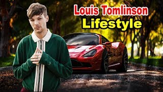 Louis Tomlinson  Lifestyle Girlfriend Family Net Worth Biography 2019  Celebrity Glorious [upl. by Skiba]