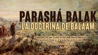 PARASHÁ BALAK  LA DOCTRINA DE BALAAM [upl. by Al819]