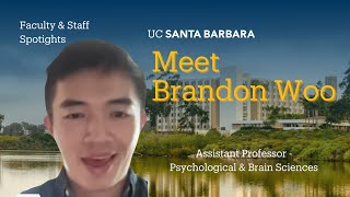 UCSB Staff amp Faculty Spotlight Brandon Woo [upl. by Hnid47]