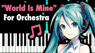 Hatsune Miku quotWorld Is Minequot For Orchestra [upl. by Chabot]