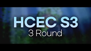 HCEC3 3 Round Video [upl. by Nitsrek]