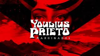 MARGINADOS  YOULIUS PRIETO [upl. by Tasia]