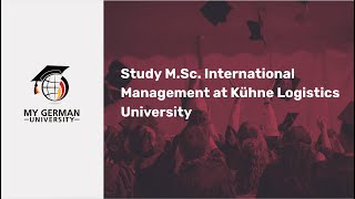 Study MSc International Management at Kühne Logistics University [upl. by Karleen554]