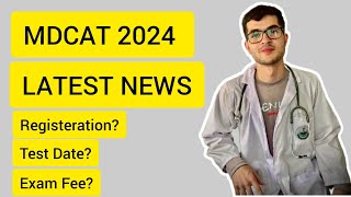 MDCAT 2024 LATEST NEWS AND UPDATES PMDC MDCAT  REGISTERATION  TEST DATE [upl. by Gatias]