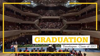 Timelapse Graduation  Class of 2017 [upl. by Friedberg]