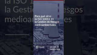 Para qué sirve la ISO 14001 en la Gestión de Riesgos Medioambientales [upl. by Faythe]