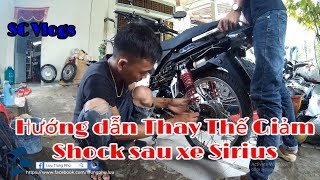 SC75  Hướng dẫn thay thế giảm shock sau xe Sirius  SC Vlogs [upl. by Genevra]