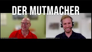 Der Mutmacher 18 Walter Stuber und Matthias Türmer die Gerüstbauer im Gespräch [upl. by Markowitz526]