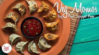 Veg Momos Recipe By Chef Sanjyot Keer [upl. by Nare]